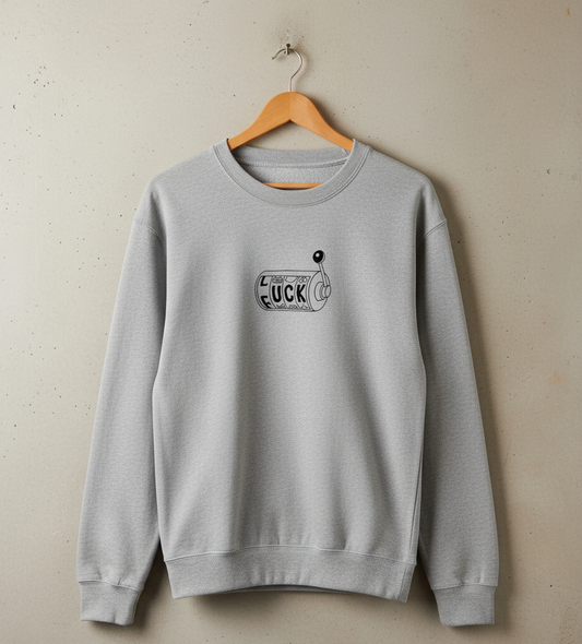 LUCK & FUCK Sweat Shirt