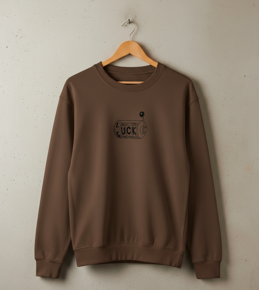 LUCK & FUCK Sweat Shirt