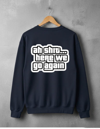 AH SHIT HERE WE GO AGAIN