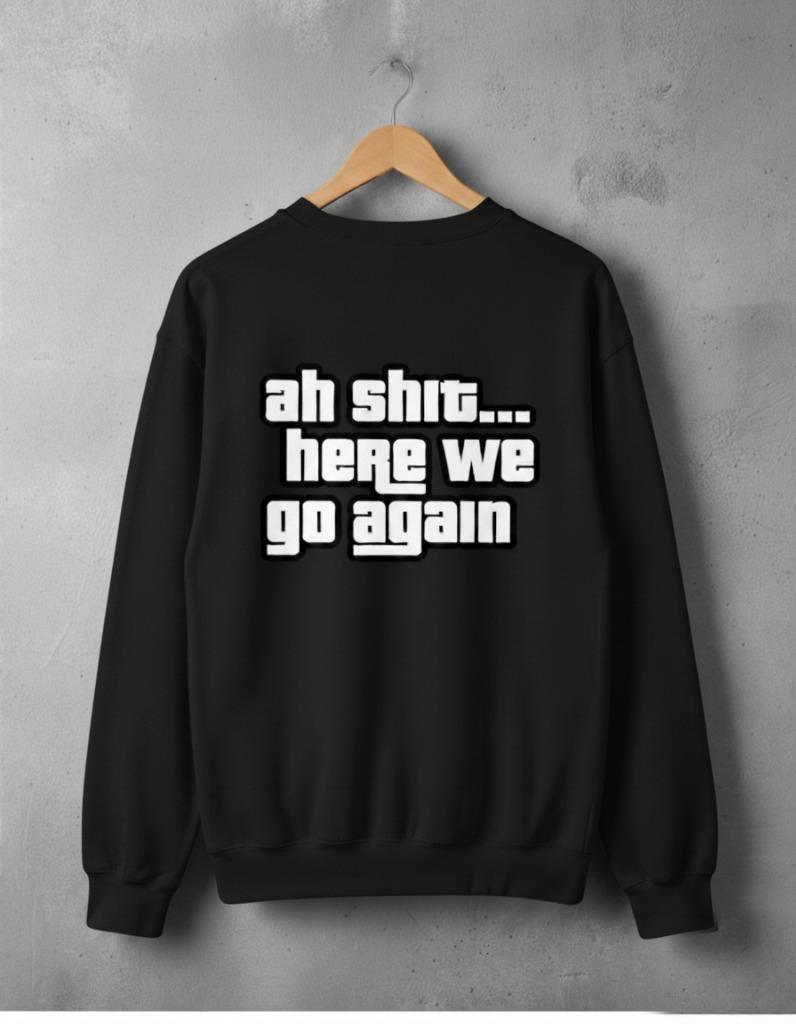 AH SHIT HERE WE GO AGAIN