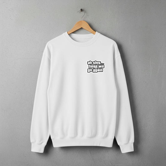 AH SHIT HERE WE GO AGAIN