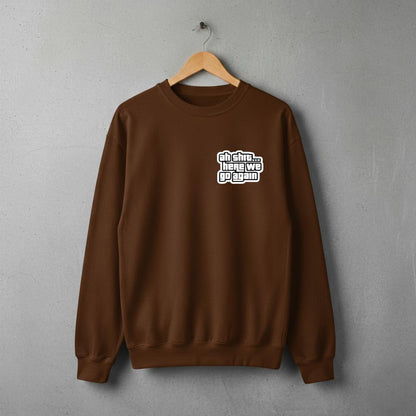 AH SHIT HERE WE GO AGAIN