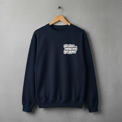 AH SHIT HERE WE GO AGAIN